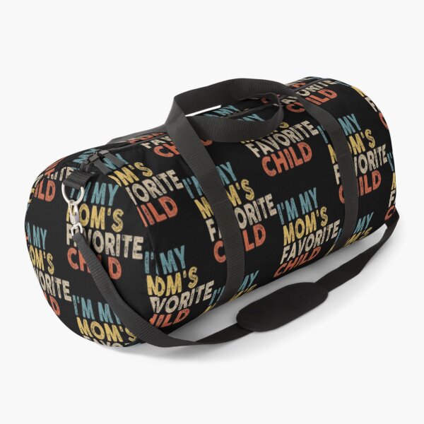 Item preview, I'M My Mom's Favorite Child Funny Family Humor designed and sold by donadonvgran.
