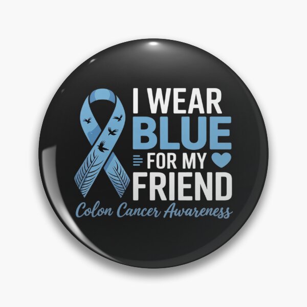 Item preview, I Wear Blue For My Friend Warrior Colon Cancer Awareness designed and sold by GaryPacheco6.
