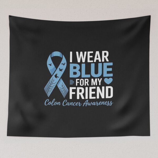 Item preview, I Wear Blue For My Friend Warrior Colon Cancer Awareness designed and sold by GaryPacheco6.