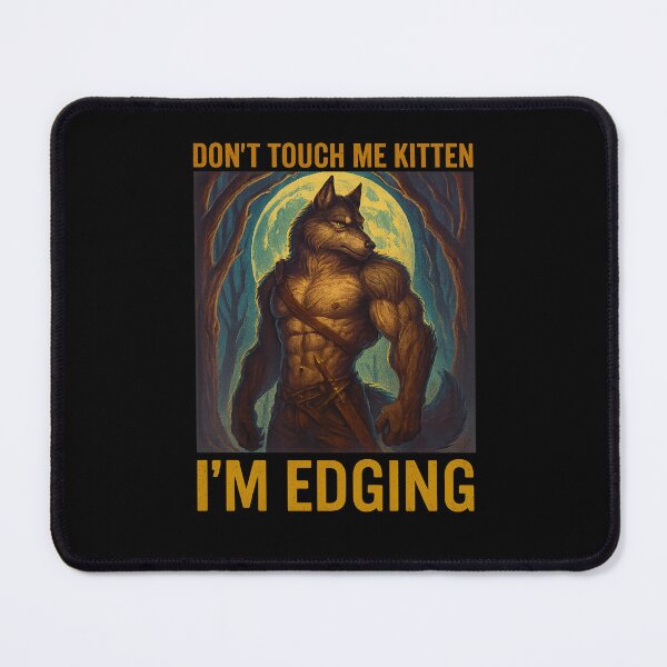 Item preview, Don't Touch Me Kitten I'm Edging retro vintage designed and sold by FlashNyChips.