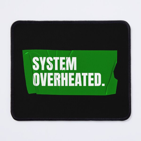 Item preview, System Overheated designed and sold by Wow.Monique.