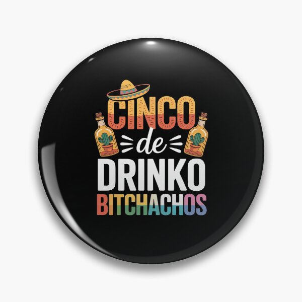 Item preview, Cinco De Drinko Bitchachos Cinco De Mayo Party designed and sold by Tatianamiobi.