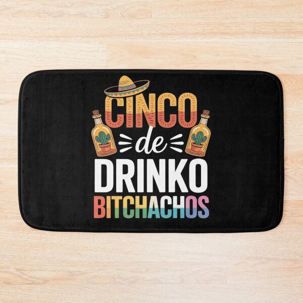 Item preview, Cinco De Drinko Bitchachos Cinco De Mayo Party designed and sold by Tatianamiobi.