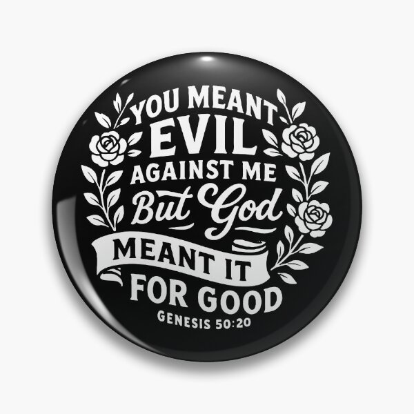 Item preview, Genesis 50:20 You Meant Evil Against Me But God Meant It For Good designed and sold by plushism.