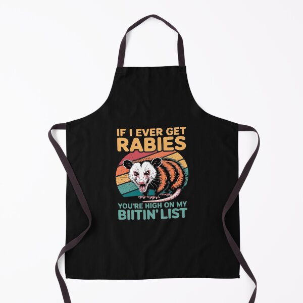 Item preview, If I Ever Get Rabies You're High On My Bitin' List Opossum designed and sold by GaryPacheco6.