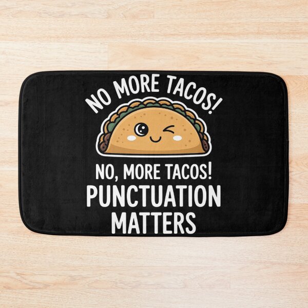 Item preview, No More Tacos Punctuation Matters Taco English Teacher Men Women Girls Kids designed and sold by duolastgend.