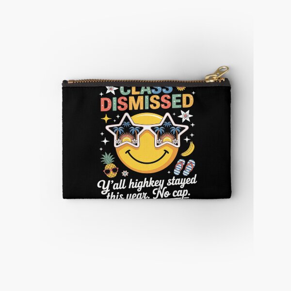 Item preview, Class Dismissed Y'all Highkey Stayed Last Day of School designed and sold by Tatianamiobi.