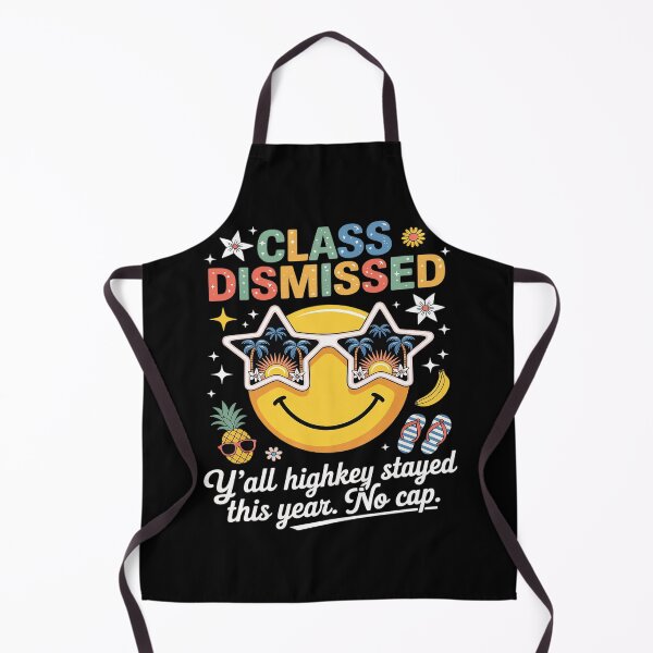 Item preview, Class Dismissed Y'all Highkey Stayed Last Day of School designed and sold by Tatianamiobi.