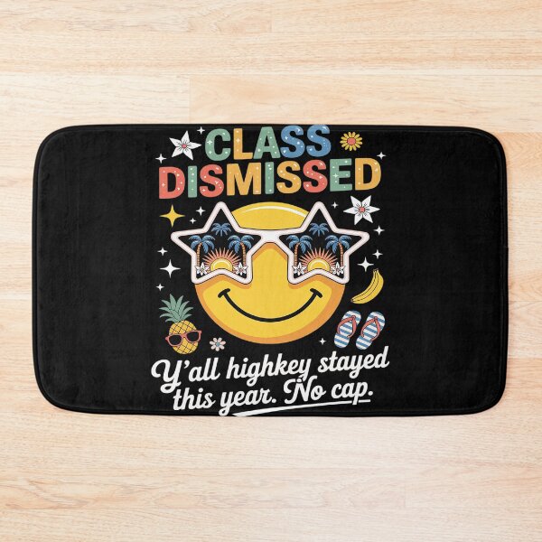Item preview, Class Dismissed Y'all Highkey Stayed Last Day of School designed and sold by Tatianamiobi.