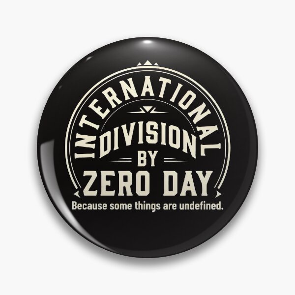 Item preview, International Division by Zero Day Design with Retro Badge and Undefined Math Humor designed and sold by SplashTastic.