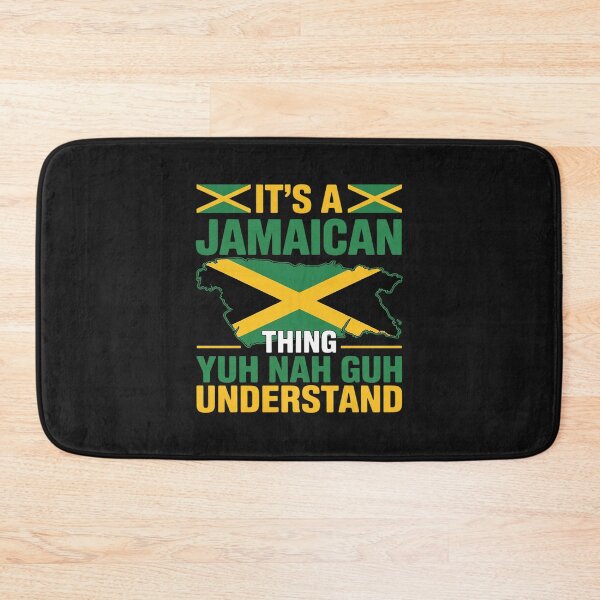 Item preview, Its a Jamaican Thing Yuh Nah Guh Understand Jamaica Flag designed and sold by JessicaWalshdf.