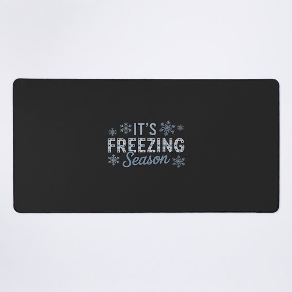 Item preview, It's Freezing Season  Cute designed and sold by JessicaWalshdf.