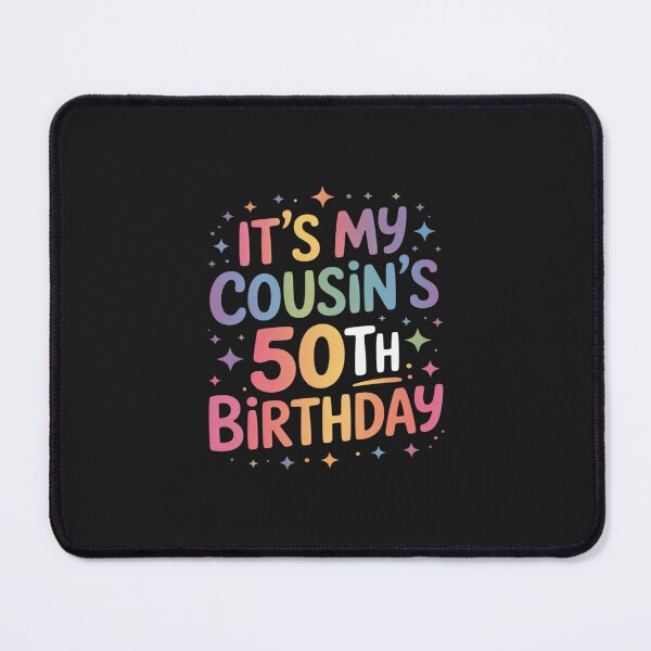 Item preview, It's My Cousin's 50th Birthday Colorful Happy 50 Years Old designed and sold by JessicaWalshdf.