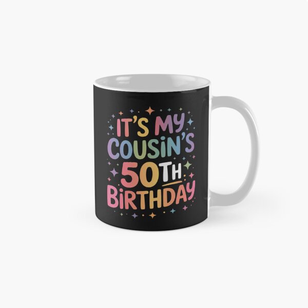 Item preview, It's My Cousin's 50th Birthday Colorful Happy 50 Years Old designed and sold by JessicaWalshdf.