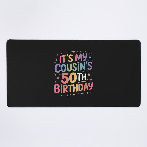 Item preview, It's My Cousin's 50th Birthday Colorful Happy 50 Years Old designed and sold by JessicaWalshdf.