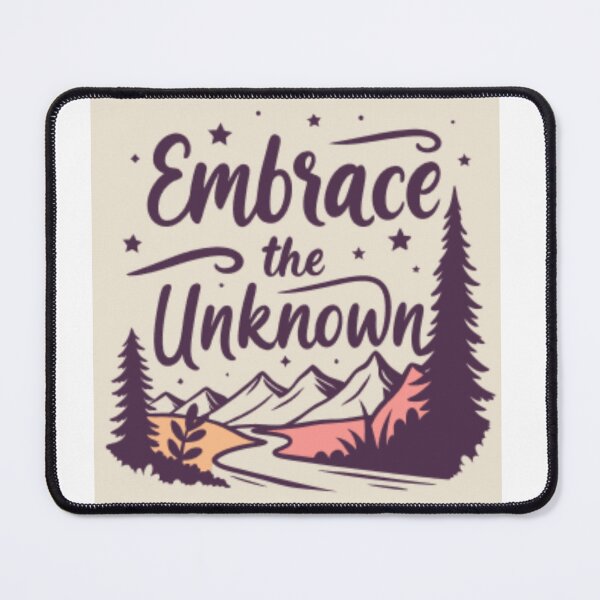 Item preview, Embrace the Unknown – Adventure Mountain Design designed and sold by BKB APPARELS.