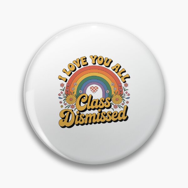 Item preview, I Love You All Class Dismissed Retro Groovy Teacher Rainbow designed and sold by catsdothingz.