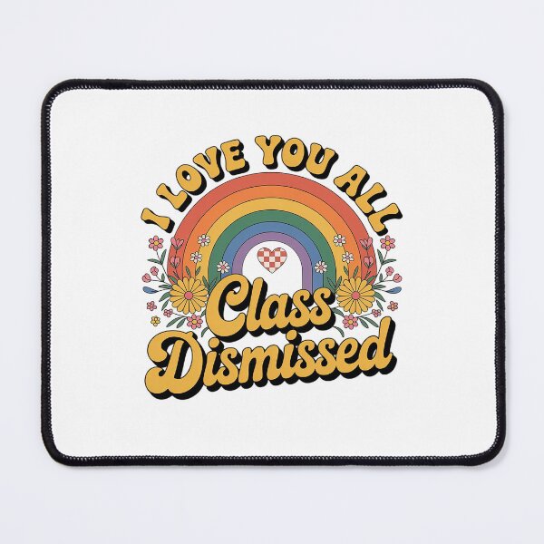 Item preview, I Love You All Class Dismissed Retro Groovy Teacher Rainbow designed and sold by catsdothingz.