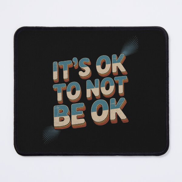 Item preview, It's Ok To Not Be Ok Support Mental Health Awareness Month designed and sold by GaryBellcvbnb.