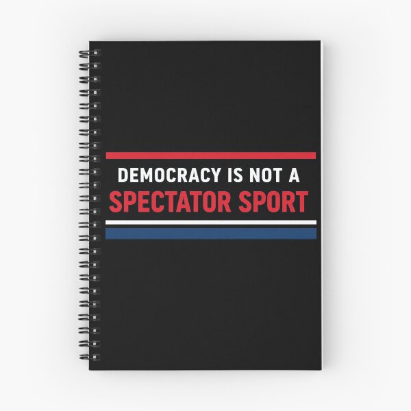 Item preview, Democracy Is Not a Spectator Sport – Get Involved designed and sold by FlashNyChips.