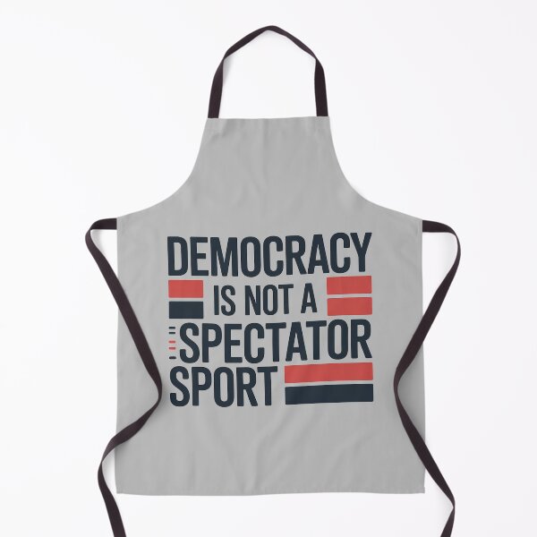 Item preview, Democracy Is Not a Spectator Sport – Participation Matters designed and sold by FlashNyChips.