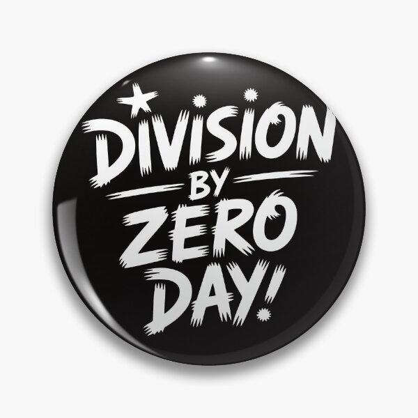 Item preview, Division by Zero Day Design with Bold Typography and Playful Mathematical Humor designed and sold by SplashTastic.