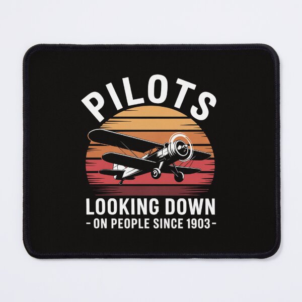 Item preview, Pilots Looking Down On People Since 1903 Plane Humor Jokes designed and sold by czechascheledu.