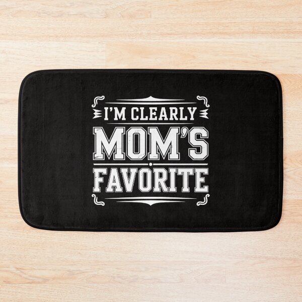 Item preview, I'm Clearly Mom's Favorite, Favorite Child And Favorite Son designed and sold by czechascheledu.