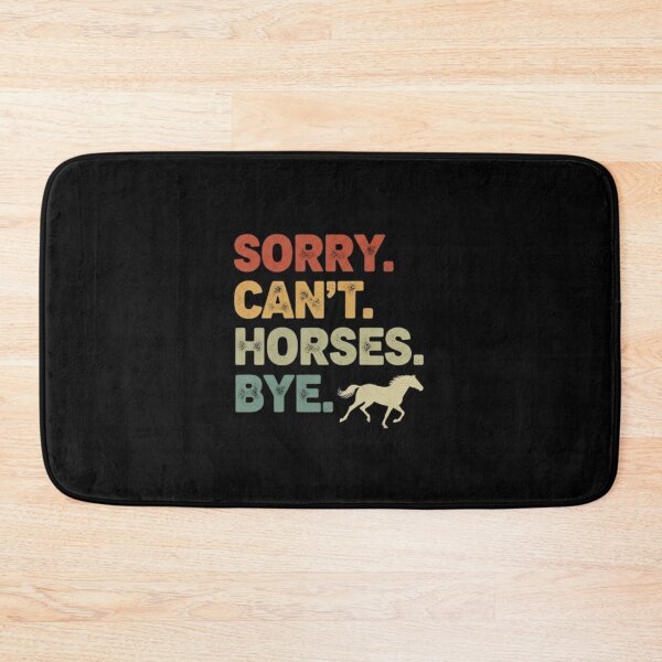 Item preview, Sorry Cant Horses Bye Minimalist Retro designed and sold by PopStars1993.