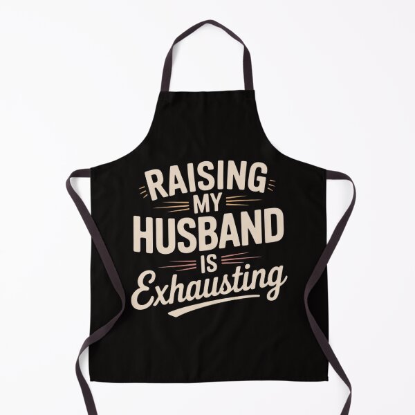 Item preview, Raising My Husband Is Exhausting designed and sold by czechascheledu.