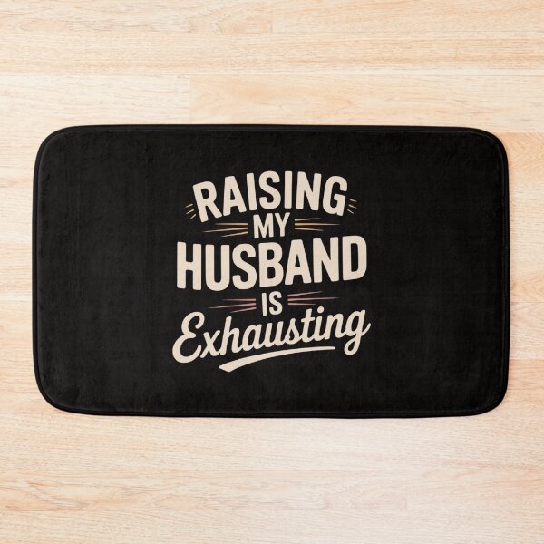 Item preview, Raising My Husband Is Exhausting designed and sold by czechascheledu.