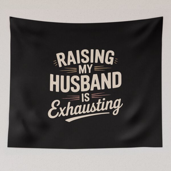 Item preview, Raising My Husband Is Exhausting designed and sold by czechascheledu.