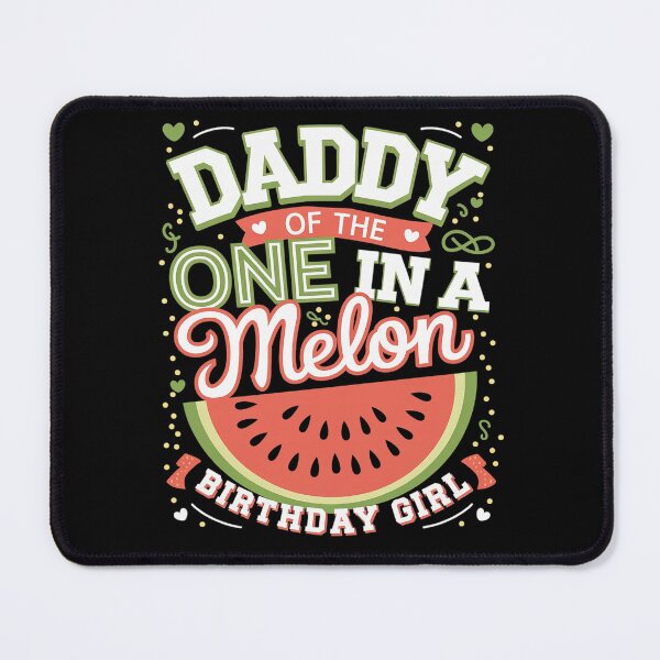 Item preview, Daddy of the One In A Melon Birthday Girl Watermelon designed and sold by catsdothingz.
