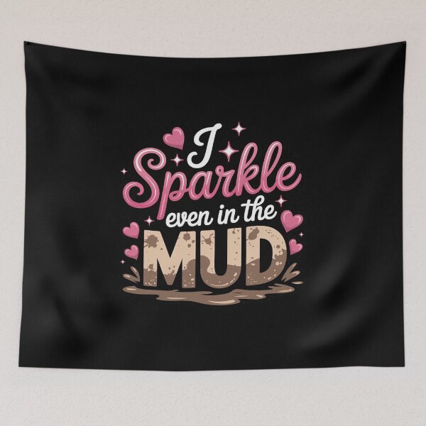 Item preview, I Sparkle Even in Mud Team Girls Mud Run Princess ATV Gifts designed and sold by andreaswest.