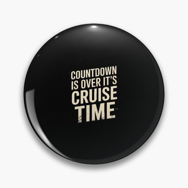 Item preview, Countdown Is Over It's Cruise Time designed and sold by HORIZBoutique.