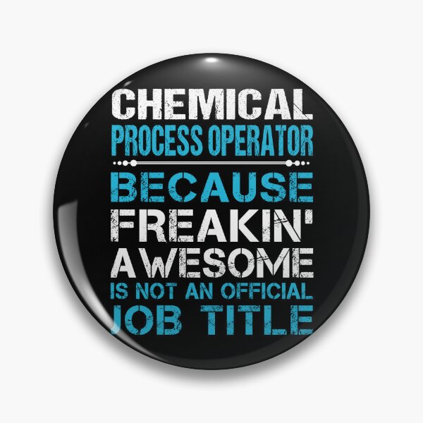 Item preview, Chemical Process Operator designed and sold by Streanin.
