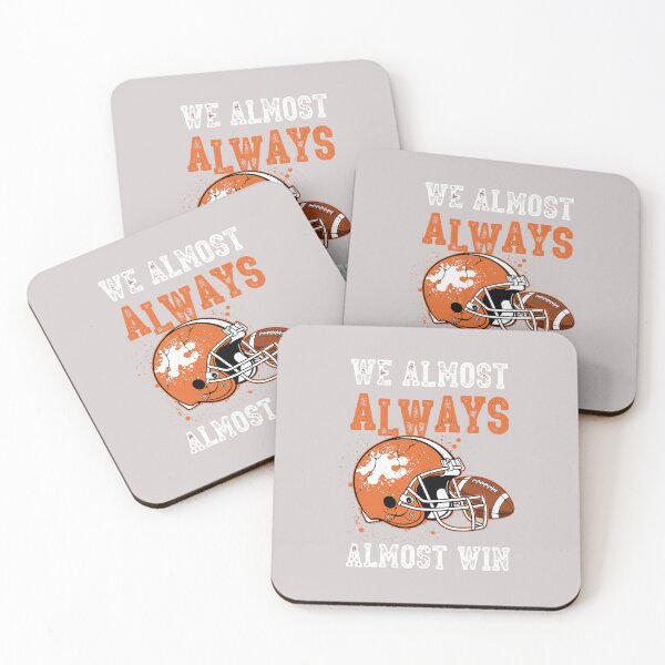 Item preview, We Almost Always Almost Win, Funny Football Fans designed and sold by MabelWells.