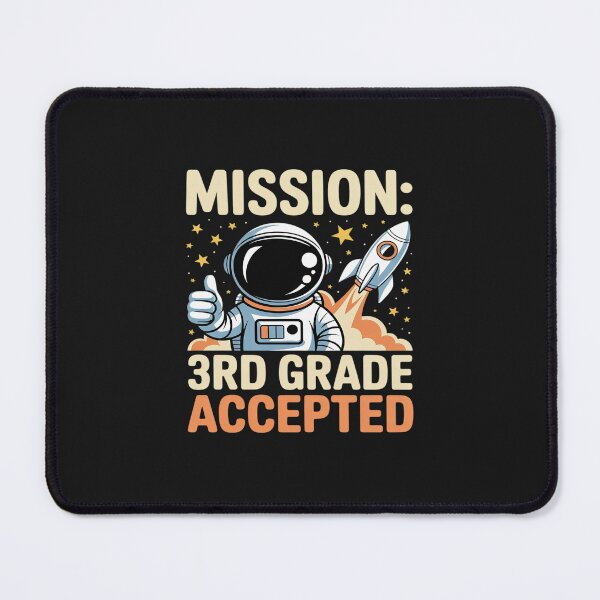 Item preview, Mission Third 3rd Grade Accepted Astronaut Back to School designed and sold by TAYLOROUSDALE.