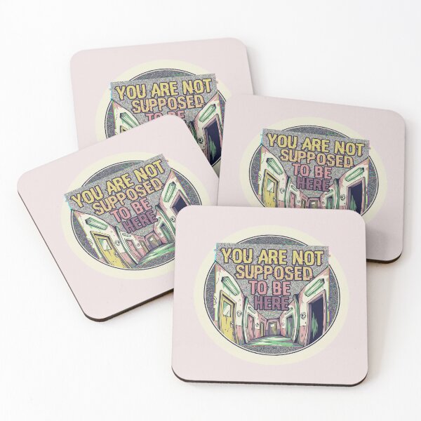 Item preview, You Are Not Supposed To Be Here   designed and sold by quackynaut.