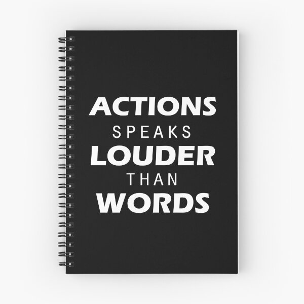 Item preview, Actions Speak Louder Than Words designed and sold by stuch75.