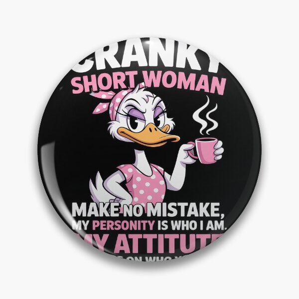 Item preview, Cranky short woman make no mistake my personality is who I designed and sold by FluoroWave.