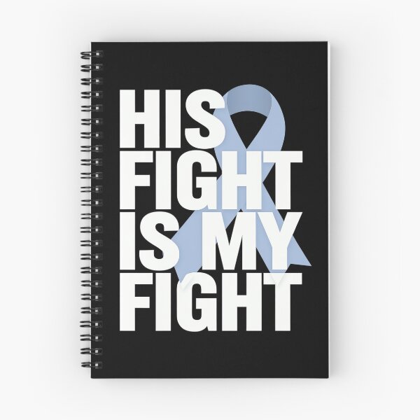 Item preview, His Fight Is My Fight Light Blue Ribbon Prostate Cancer designed and sold by KonopikaaArt.