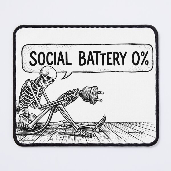Item preview, Social Battery Depleted - Introvert Skeleton designed and sold by WojcikDesigners.