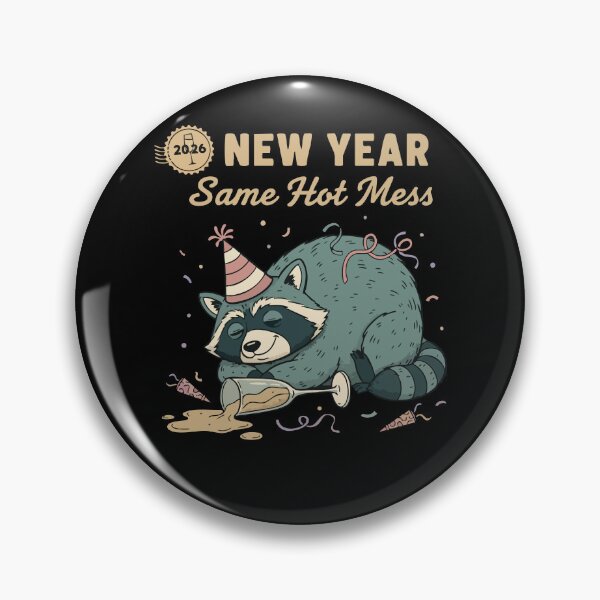 Item preview, 2026 New Year Same Hot Mess Raccoon Fun designed and sold by LuminOrb.