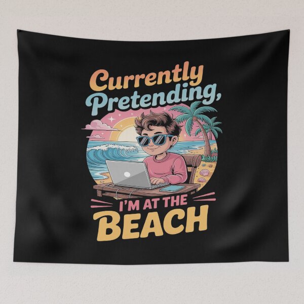 Item preview, Currently Pretending I'm at the Beach Funny Summer designed and sold by Voidbinder.