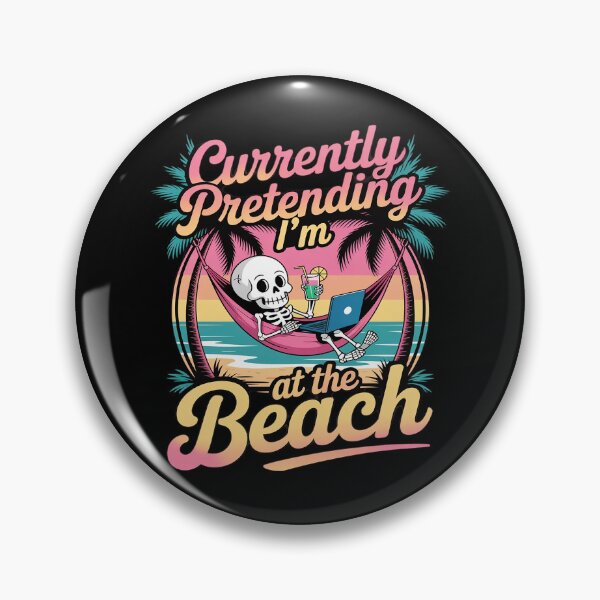 Item preview, Currently Pretending I'm At The Beach Summer designed and sold by Voidbinder.