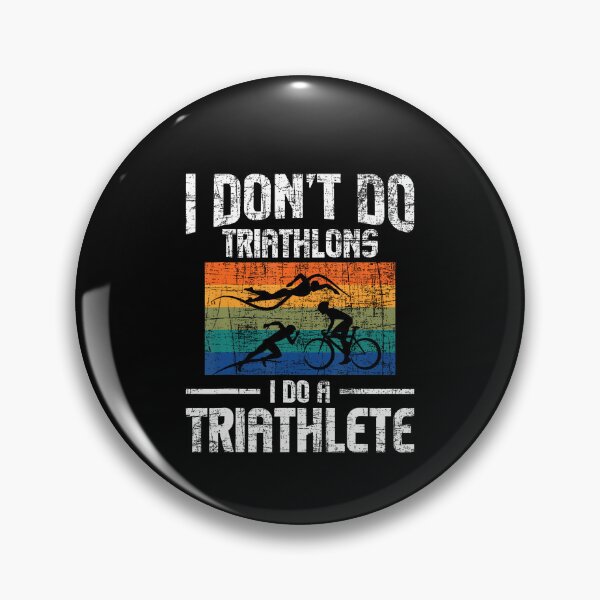 Item preview, I Don’t Do Triathlons Triathlete designed and sold by reardelbouv.