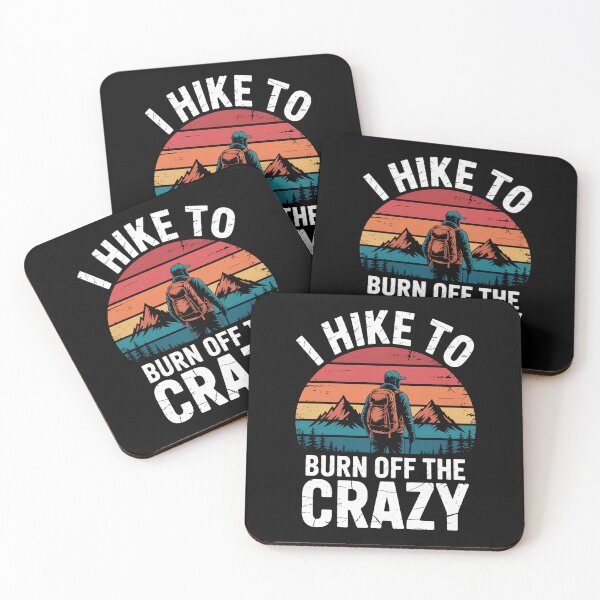 Item preview, Adventure Hiking I Hike To Burn Off The Crazy designed and sold by Elenasriveras.