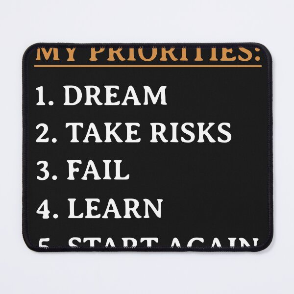 Item preview, My Priorities T-Shirt – Dream, Take Risks, Fail, Learn, Start Again designed and sold by DigitalBazars.
