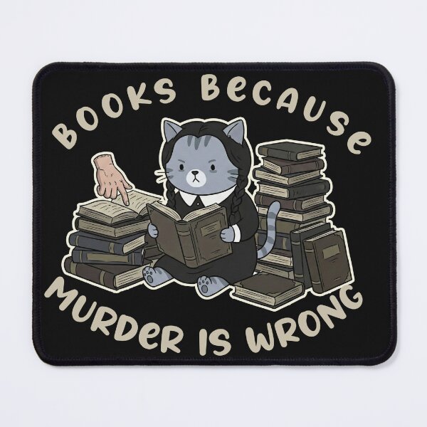 Item preview, Books Because Murder Is Wrong - Funny Goth Cat Reader Art designed and sold by AdyKurniawan.